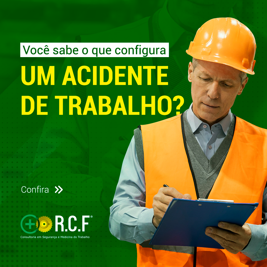 Você sabe o que configura um acidente de trabalho? Confira