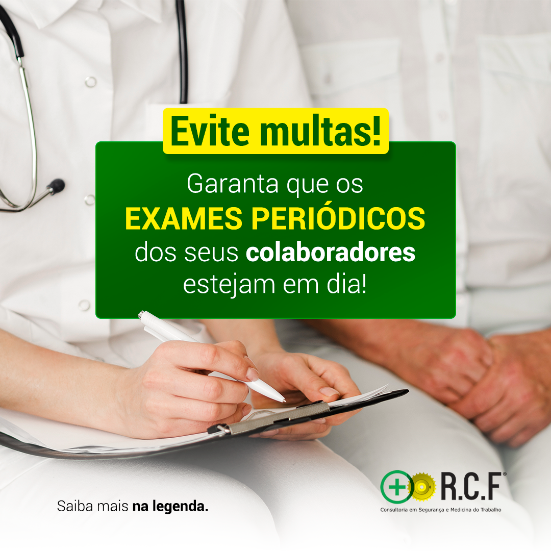 Evite multas! Garanta que os exames periódicos dos seus colaboradores estejam em dia!